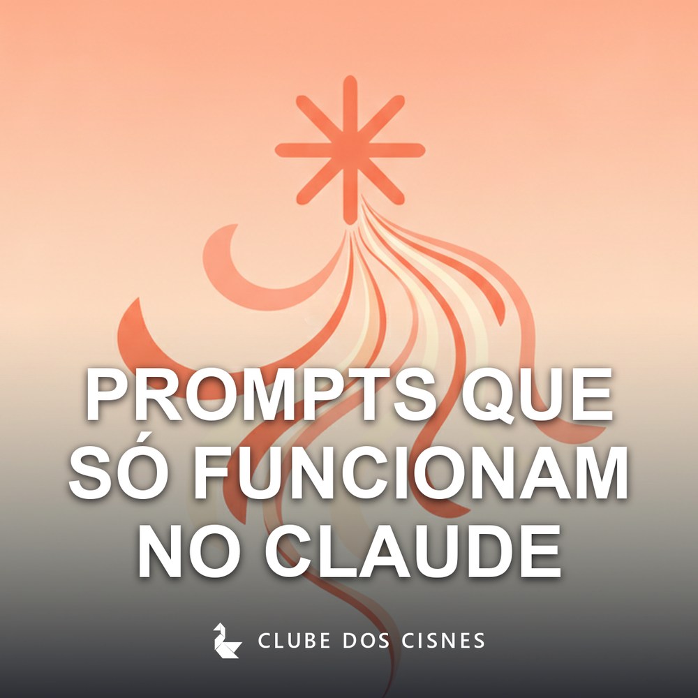Prompts que So Funcionam no Claude